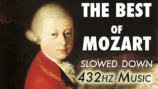 The Best Of Mozart  Slowed Down  432Hz  45 Hours [upl. by Airotkiv]