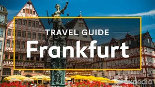 Frankfurt Vacation Travel Guide  Expedia [upl. by Hilton]