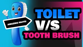 Toilet and Tooth Brush [upl. by Hgielyak251]