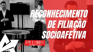 DIREITO DE FAMÍLIA Reconhecimento de filiação socioafetiva [upl. by Daniala58]